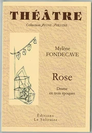 FONDECAVE Mylène / Rose / Théâtre