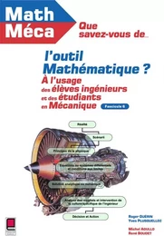 Que Savez-vous de l'Outil Mathématique? Fasc. 6