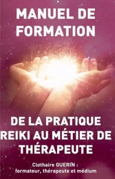 De la pratique Reiki au métier de thérapeute