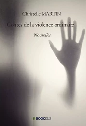 Contes de la violence ordinaire