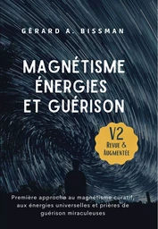  Magnétisme, énergies et guérison