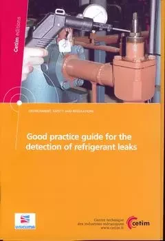 Good practice guide for the detection of refrigerant leaks - Xavier Cazauran - CETIM