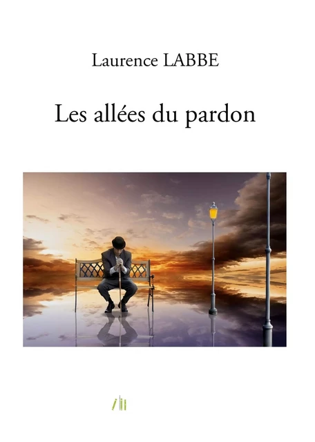 Les allées du pardon - Laurence LABBE - BOOKELIS