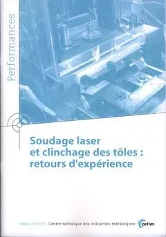 Soudage laser et clinchage des tôles - retours d'expérience -  Centre technique des industries mécaniques - CETIM