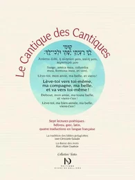 Le cantique des Cantiques, édition polyglotte - 7 lectures poétiques : hébreu, grec, latin et quatre