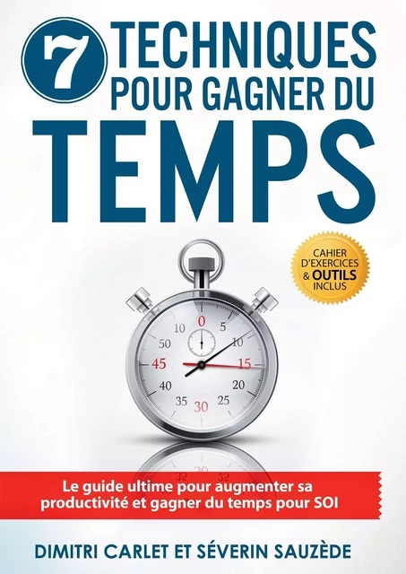 7 techniques gagner du temps - Dimitri Carlet - BOOKELIS