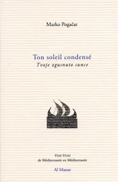 Ton soleil condensé