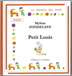 FONDECAVE Mylène / Petit Louis