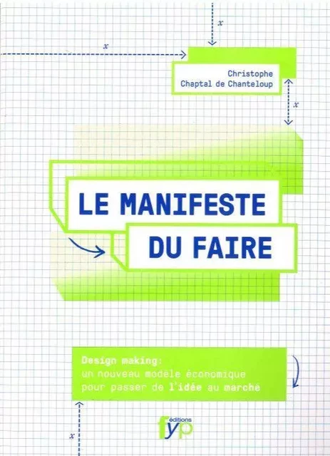 Le Manifeste du Faire - Christophe Chaptal De Chanteloup - FYP Éditions