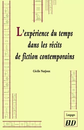 L'expérience du temps dans les récits de fiction contemporains