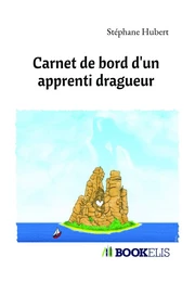 Carnet de bord d'un apprenti dragueur