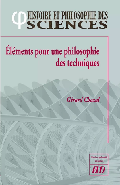 Éléments pour une philosophie des techniques - Gérard Chazal - PU DIJON