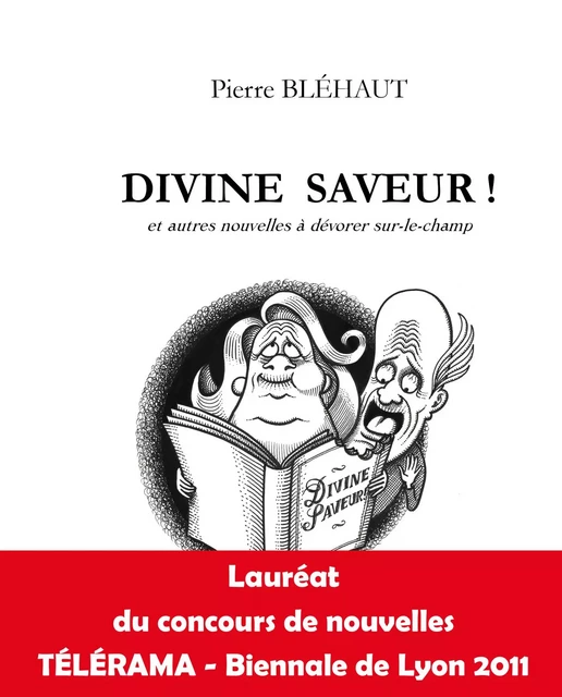 BLEHAUT Pierre / Divine saveur / et autres nouvelles - BLEHAUT Pierre - LE SOLITAIRE