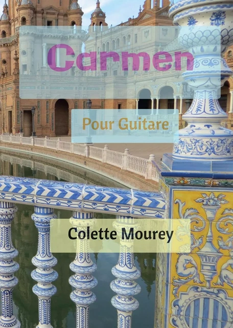 Carmen - Colette Mourey - BOOKELIS