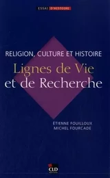 Religion, culture et histoire ligne de vie et de recherche