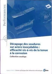 Décapage des soudures sur aciers inoxydables - efficacité vis-à-vis de la tenue à la corrosion