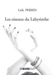 Les oiseaux du Labyrinthe