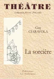 CIARAVOLA Guy / La sorcière