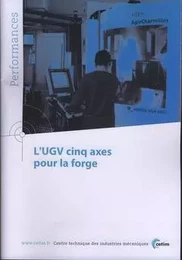 L'UGV cinq axes pour la forge