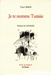 Je te nomme Tunisie