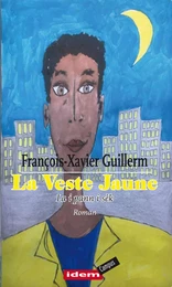 LA VESTE JAUNE/La i pann i sèk