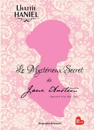 Le Mystérieux Secret de Jane Austen