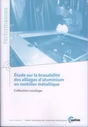 Étude sur la brasabilité des alliages d'aluminium en mobilier métallique