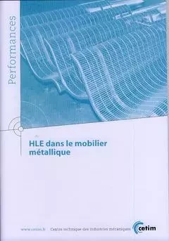 HLE dans le mobilier métallique -  Centre technique des industries mécaniques - CETIM