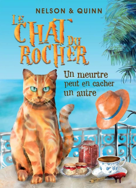 LE CHAT DU ROCHER, Un meurtre peut en cacher un autre -  Nelson & Quinn - BOOKELIS