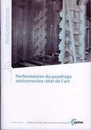 PERFORMANCES DU POUDRAGE ANTICORROSION ETAT DE L'ART PERFORMANCES 9Q56