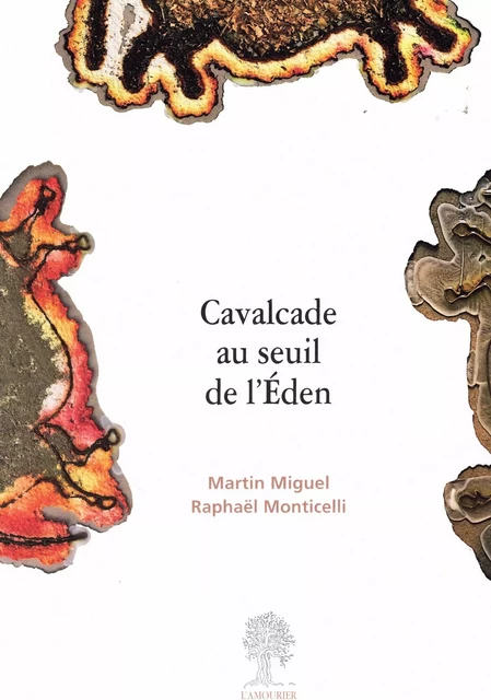 CAVALCADE AU SEUIL DE L'EDEN - MARTIN/RAPHAEL MIGUEL/MONTICELLI - AMOURIER