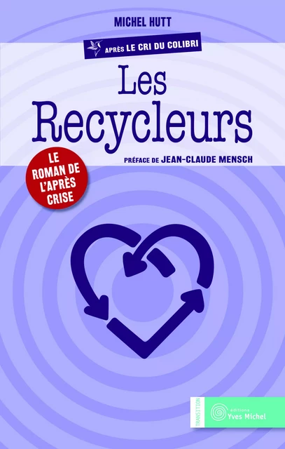 Les recycleurs - Michel Hutt, Jean-Claude Mensch - YVES MICHEL