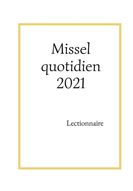 Missel quotidien 2021 - Editions Le Cap Traduction AELF - BOOKELIS