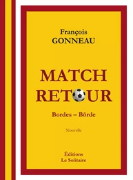 GONNEAU François / Match retour / Bordes-Börde