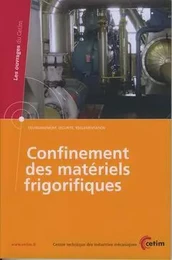 Confinement des matériels frigorifiques