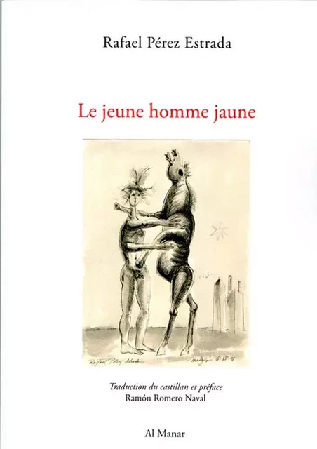 Le jeune homme jaune - Rafael Pérez Estrada - AL MANAR