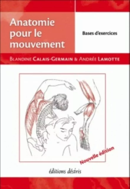 Anatomie pour le mouvement -  - DESIRIS