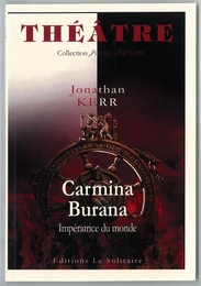 KERR Jonathan / Carmina burana impératrice du monde