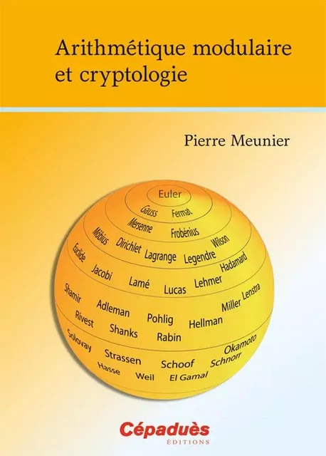 Arithmétique modulaire et cryptologie - Pierre Meunier - CEPADUES