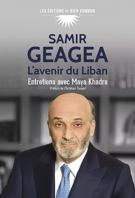 Samir Geagea - Maya Khadra - BIEN COMMUN