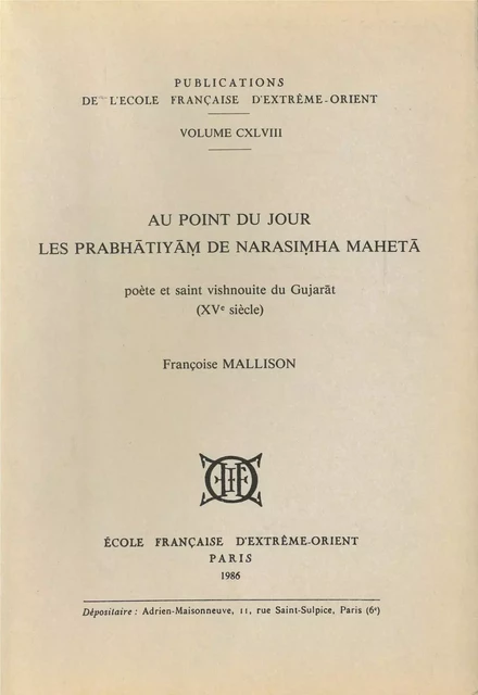 Au point du jour. Les prabhatiyam de Narasimha Maheta - Françoise MALLISON - EFEO