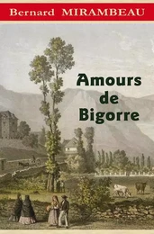 MIRAMBEAU Bernard / Amours de Bigorre