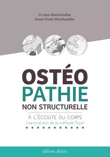 Ostéopathie non structurelle - à l'écoute du corps -  - DESIRIS