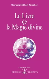 LE LIVRE DE LA MAGIE DIVINE