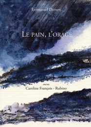 Le pain, l'orage