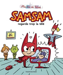 SamSam - Ma vie de héros, Tome 04