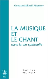 LA MUSIQUE ET LE CHANT DANS LA VIE SPIRITUELLE