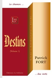 FORT Patrick / Destins (Volume 1)