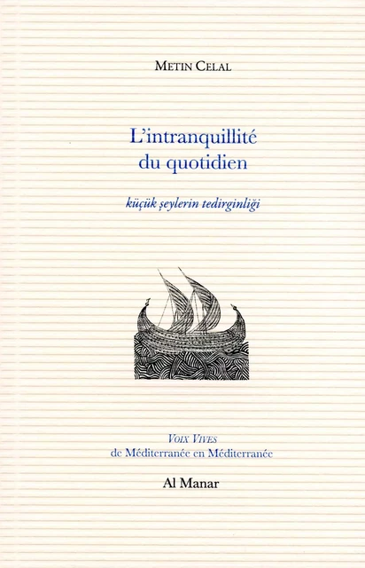 L'intranquillité du quotidien - CELAL Metin - AL MANAR