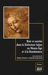 Rire et sourire dans la littérature latine au moyen âge et à la renaissance